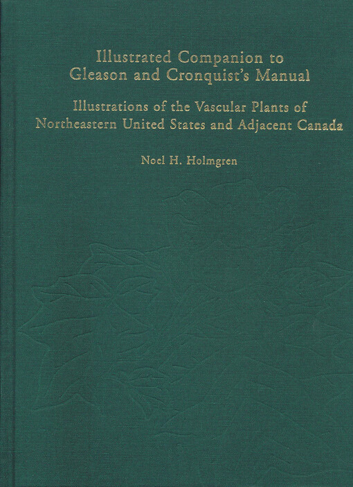 Illustrated Companion to Gleason and Cronquist's Manual: Illustrations of the Vascular Plants of Northeastern United States and Adjacent Canada