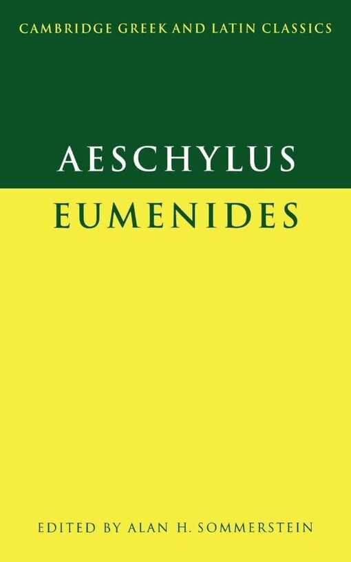 Aeschylus: Eumenides (Cambridge Greek and Latin Classics)