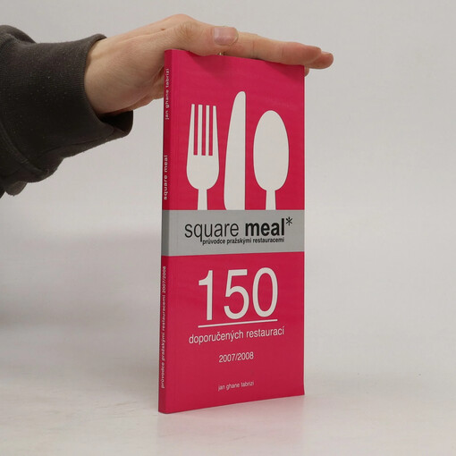 Square Meal průvodce pražskými restauracemi 2007/2008
