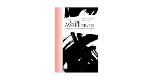 Rude Awakenings: Zen, the Kyoto School, & the Question of Nationalism (Nanzan Studies in Religion and Culture)
