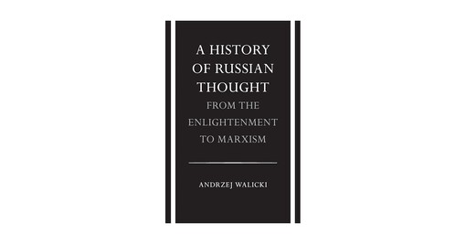 A History of Russian Thought from the Enlightenment to Marxism