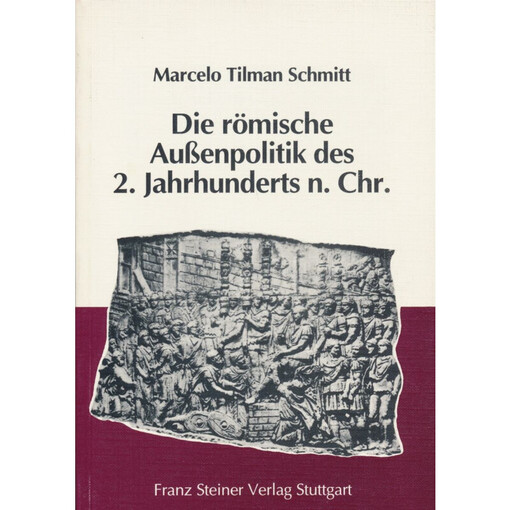 Die romische Aussenpolitik des 2. Jahrhunderts n. Chr.: Friedenssicherung oder Expansion? (German Edition)