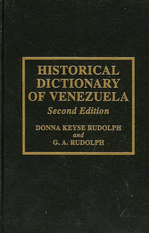 Historical Dictionary of Venezuela