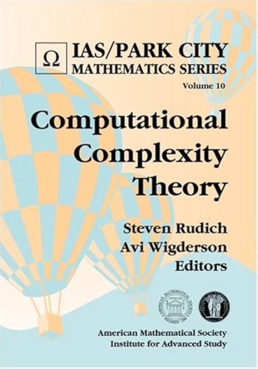 Computational Complexity Theory (Ias/Park City Mathematics Series)