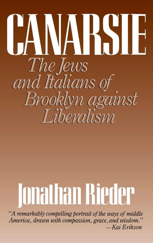 Canarsie: The Jews and Italians of Brooklyn Against Liberalism