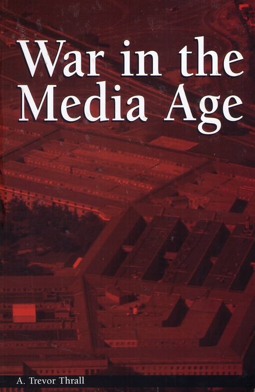 War in the Media Age (The Hampton Press Communication Series. Political Communication)