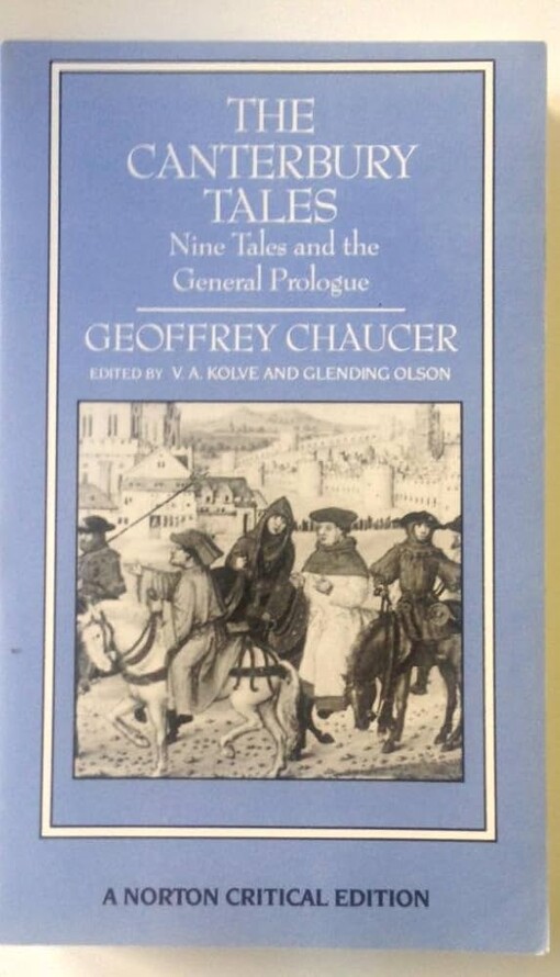 The Canterbury Tales: Nine Tales and the General Prologue (Norton Critical Editions)
