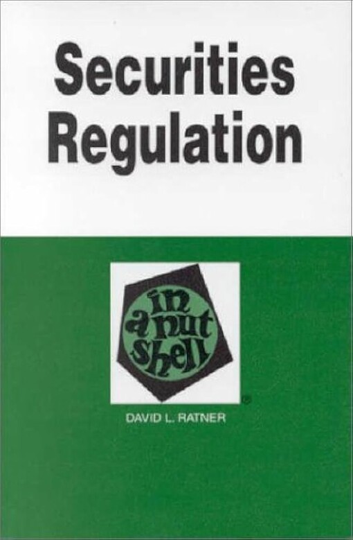 Securities Regulation in a Nutshell (6th ED) (In a Nutshell (West Publishing))