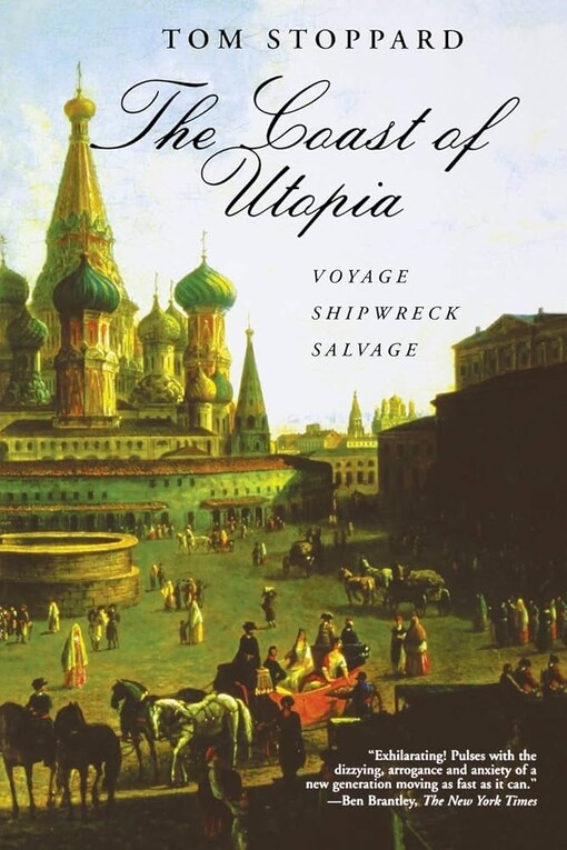 The Coast of Utopia: Voyage, Shipwreck, Salvage