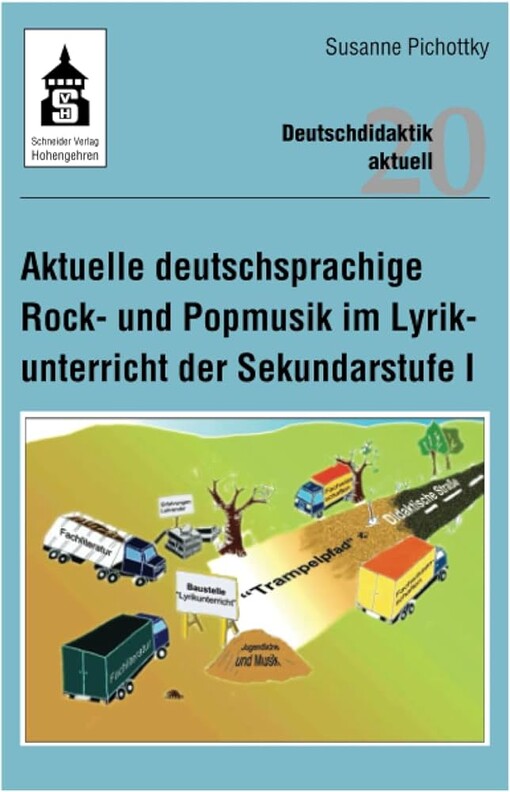 Aktuelle deutschsprachige Rock- und Popmusik im Lyrikunterricht der Sekundarstufe 1