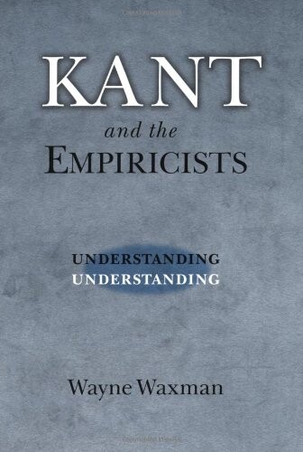 Kant and the Empiricists: Understanding Understanding
