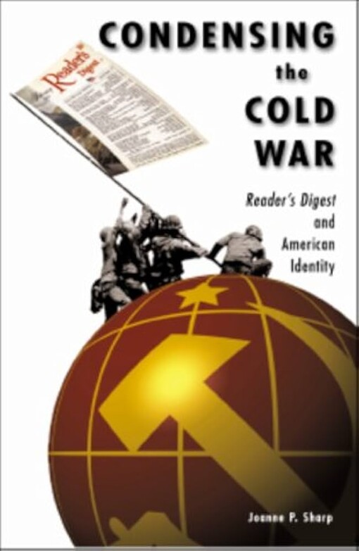 Condensing The Cold War: Reader's Digest and American Identity