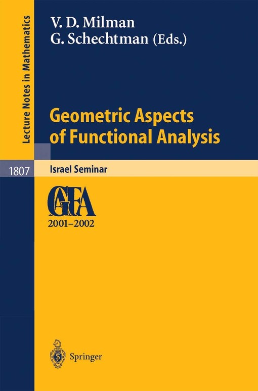 Geometric Aspects of Functional Analysis: Israel Seminar 2001-2002 (Lecture Notes in Mathematics)