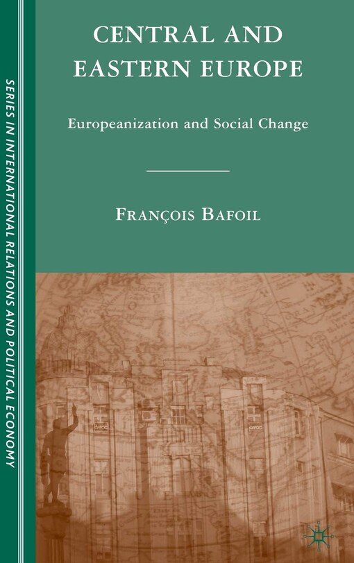 Central and Eastern Europe :Europeanization and social change