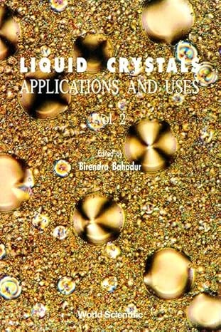 Liquid crystals :applications and uses.Vol. 2