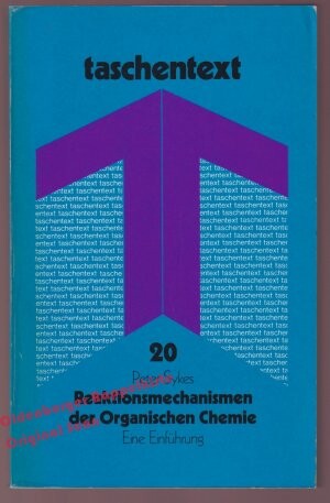 Reaktionsmechanismen der organischen Chemie :eine Einfuhrung