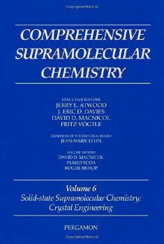 Comprehensive supramolecular chemistry.crystal engineering /Volume 6,Solid-state supramolecular chemistry :