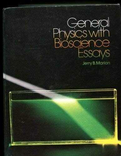 General physics with bioscience essays