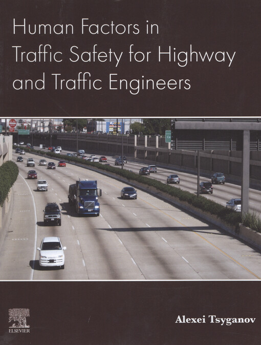 Human factors in traffic safety for highway and traffic engineers
