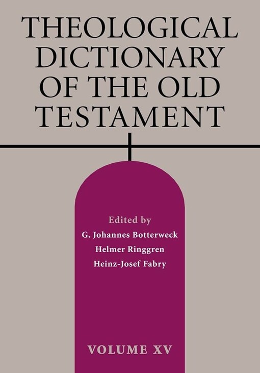 Theological Dictionary of the Old Testament, Vol 15