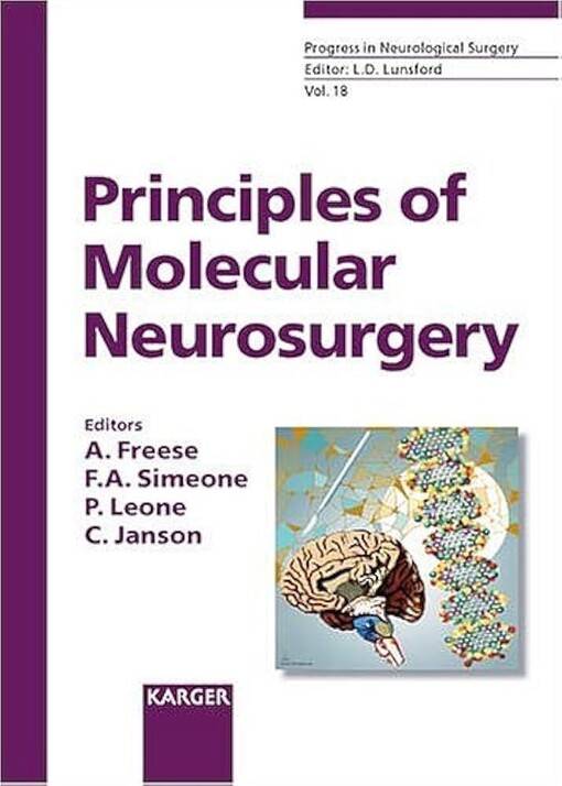 Principles Of Molecular Neurosurgery (Progress in Neurological Surgery)