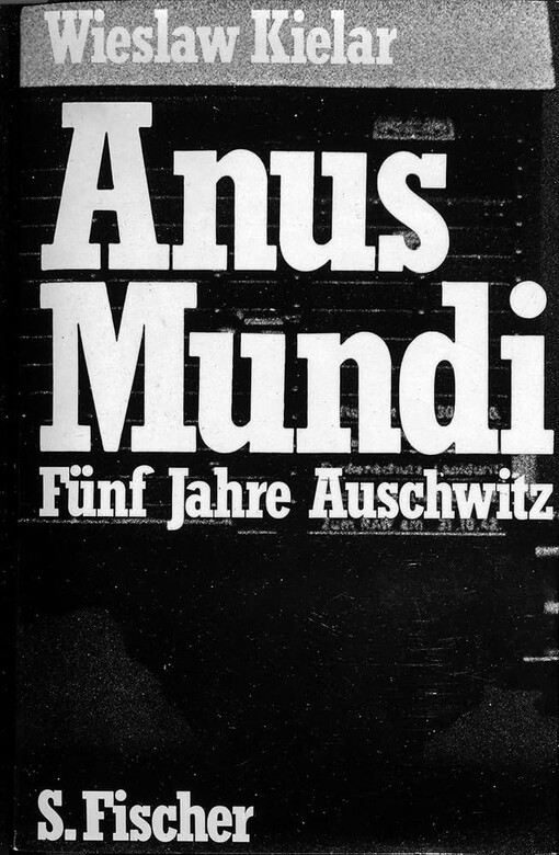 Anus Mundi :fünf Jahre Auschwitz
