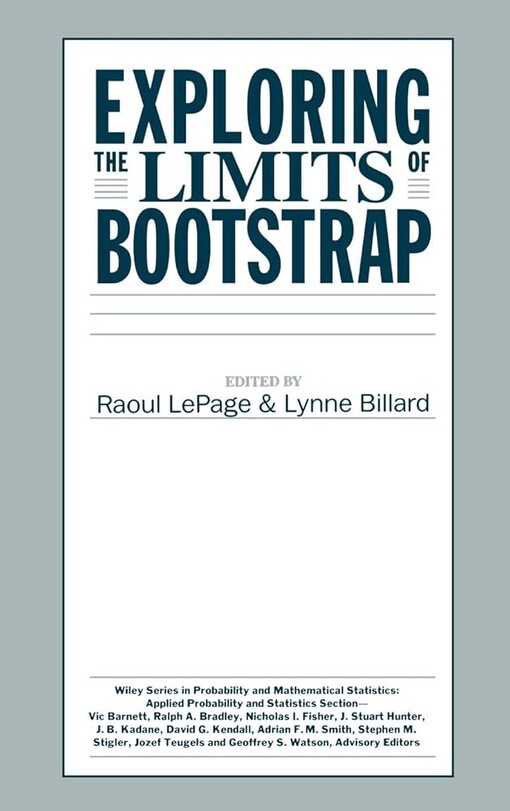 Exploring the Limits of Bootstrap (Wiley Series in Probability and Statistics)