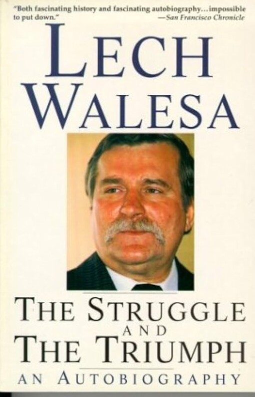 The struggle and the triumph :an autobiography