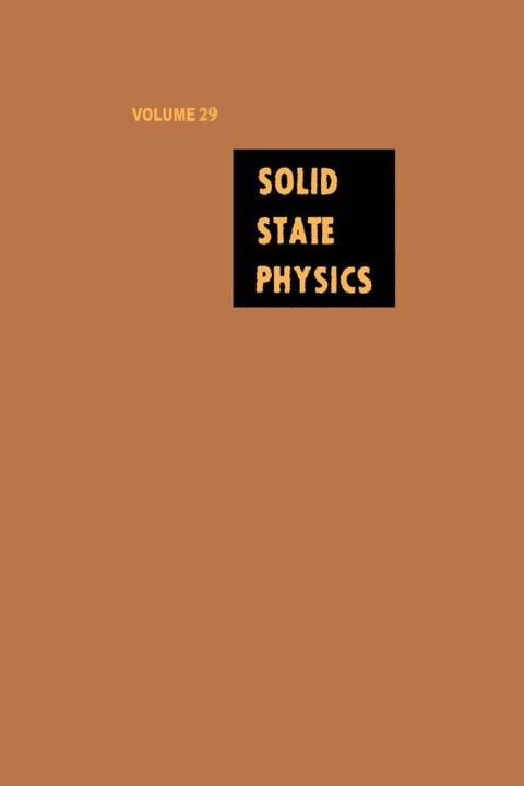 Solid State Physics: Advances in Research and Applications, Vol. 29