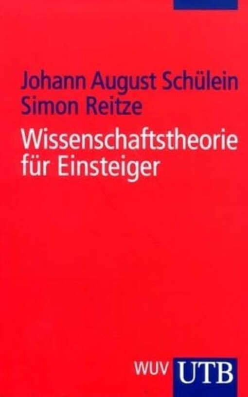 Wissenschaftstheorie für Einsteiger.