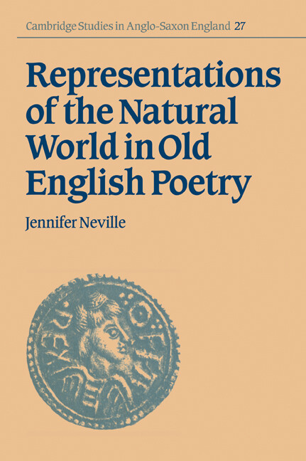 Representations of the Natural World in Old English Poetry (Cambridge Studies in Anglo-Saxon England)
