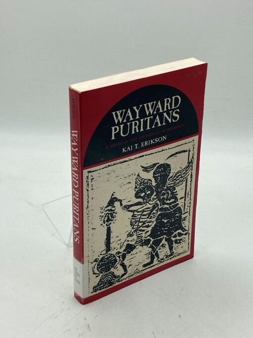 Wayward Puritans: A Study in the Sociology of Deviance (Deviance & Criminology Series)