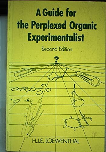 A Guide for the Perplexed Organic Experimentalist