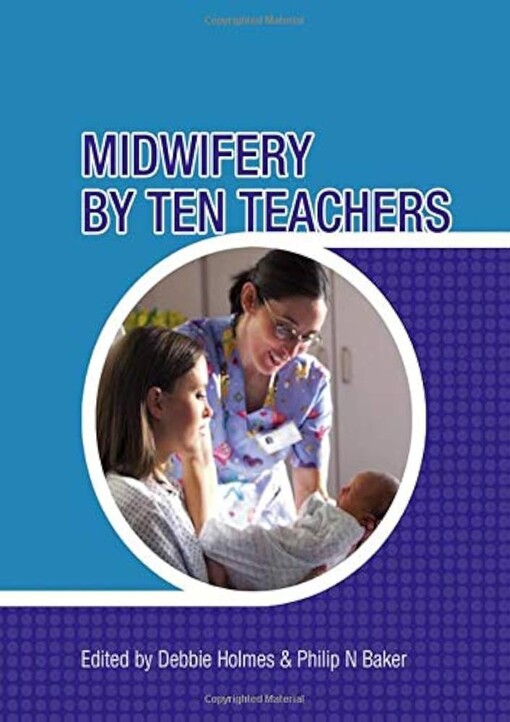 Midwifery by Ten Teachers (A Hodder Arnold Publication)
