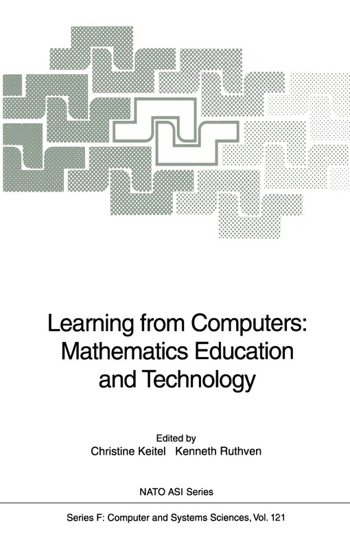 Learning from Computers: Mathematics Education and Technology (NATO ASI Series / Computer and Systems Sciences)