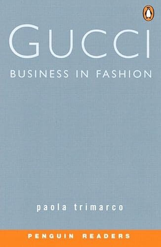 Gucci: Level 2: Business in Fashion (Penguin Readers Simplified Text)