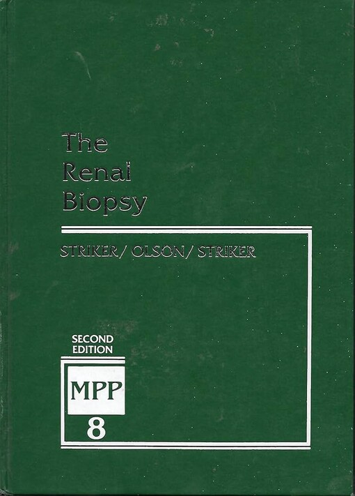 The Renal Biopsy (Major Problems in Pathology) (v. 8)