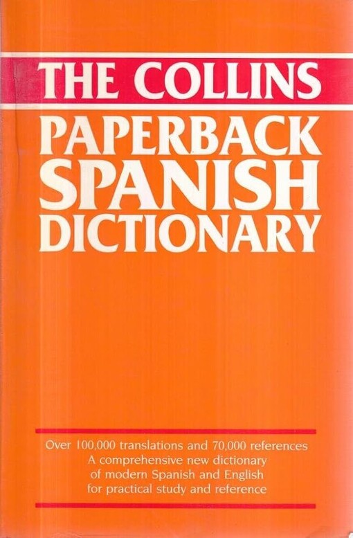 The Collins Paperback Spanish Dictionary :Spanish-English, English-Spanish