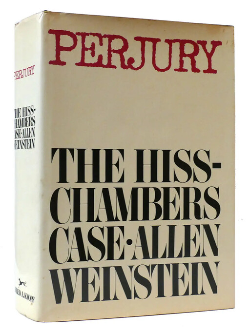 Perjury: The Hiss-Chambers case