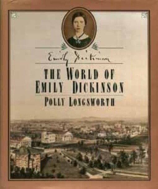 The World of Emily Dickinson
