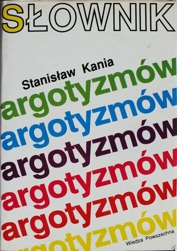Slownik argotyzmow (Polish Edition)