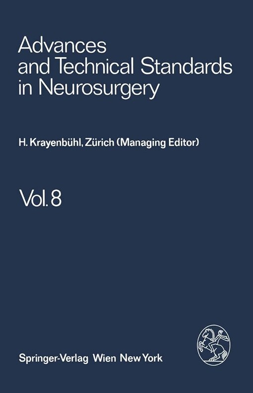 Advances and technical standards in neurosurgery.Volume 8