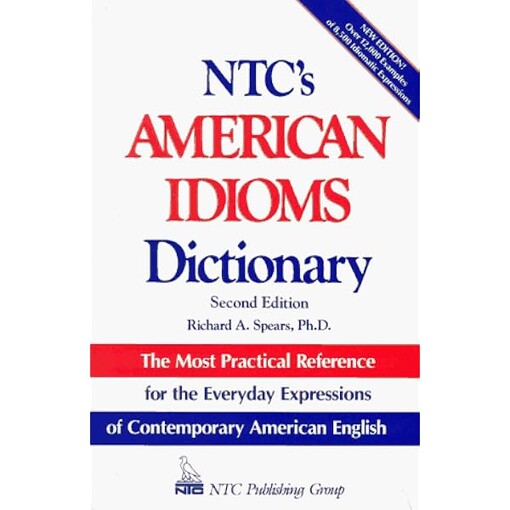 Ntc's American Idioms Dictionary (National Textbook Language Dictionaries)