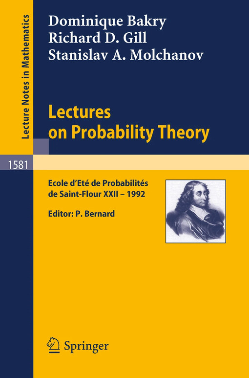 Lectures on probability theory / D. Bakry, R. D. Gill, S. A. Molchanov