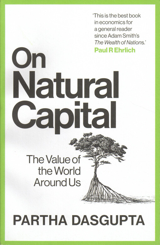 On natural capital : the value of the world around us