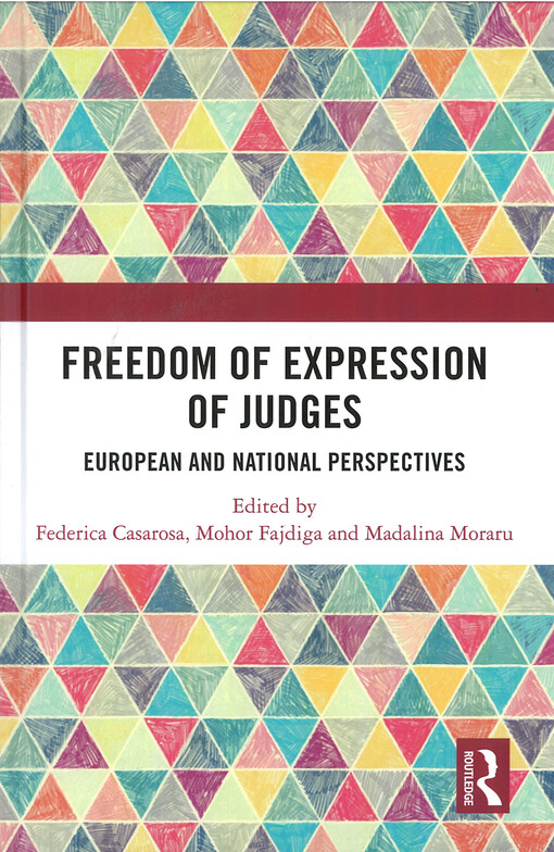 Freedom of Expression of Judges : European and National Perspectives