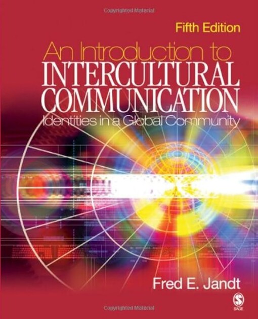 An Introduction to Intercultural Communication: Identities in a Global Community - 5th Edition