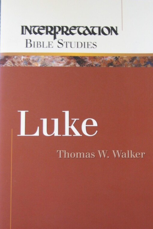 Luke: Interpretation Bible Studies