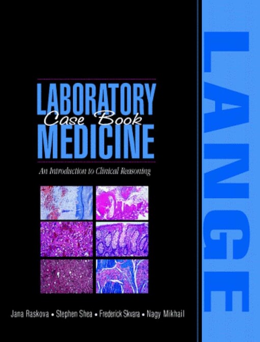 Laboratory Medicine Case Book: An Introduction to Clinical Reasoning