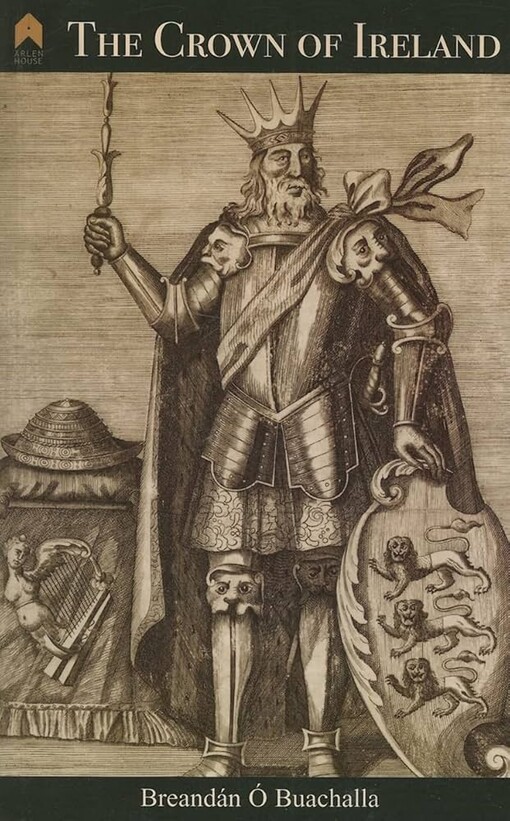 The Crown of Ireland (Research Papers in Irish Studies)
